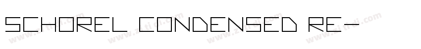 Schorel Condensed Re字体转换